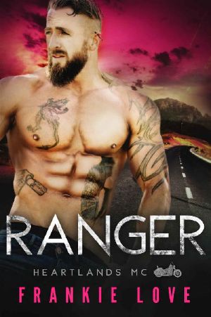 [Heartlands Motorcycle Club 01] • Ranger (Heartlands Motorcycle Club Book 1)